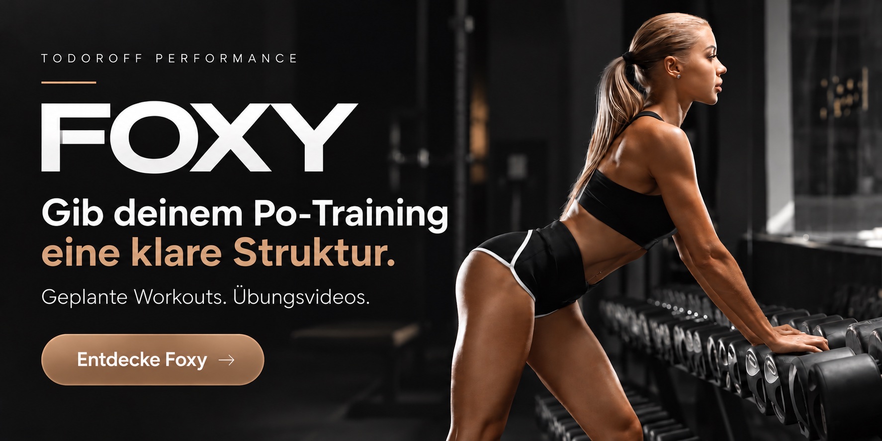 Foxy. Gib deinem Po-Training eine klare Struktur. Geplante Workouts. Übungsvideos.